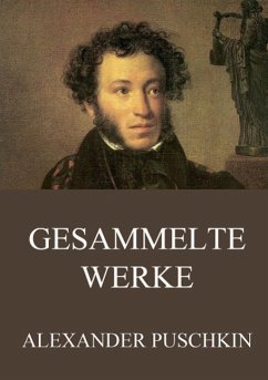 Gesammelte Werke - Puschkin, Alexander S.