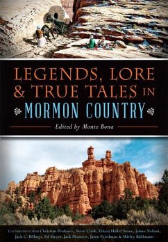 Legends, Lore & True Tales in Mormon Country - Bona, Monte