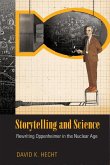 Storytelling and Science: Rewriting Oppenheimer in the Nuclear Age