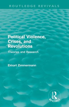 Political Violence, Crises and Revolutions (Routledge Revivals) - Zimmermann, Ekkart