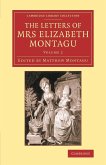 The Letters of Mrs Elizabeth Montagu - Volume 2