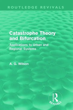 Catastrophe Theory and Bifurcation (Routledge Revivals) - Wilson, Alan