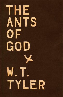 The Ants of Gods - Tyler, W T