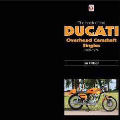 The Book of Ducati Overhead Camshaft Singles - Falloon, Ian