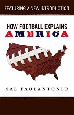 How Football Explains America - Paolantonio, Sal