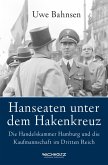 Hanseaten unter dem Hakenkreuz (eBook, ePUB)