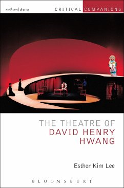 The Theatre of David Henry Hwang - Lee, Esther Kim (Duke University, USA)