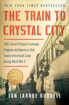 The Train to Crystal City - Russell, Jan Jarboe