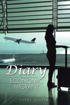 Diary of an Economic Migrant - Olayemi, Agnes