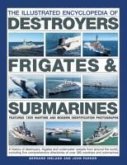 The Illustrated Encyclopedia of Destroyers, Frigates & Submarines