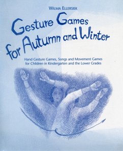 Gesture Games for Autumn and Winter - Ellersiek, Wilma