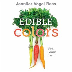 Edible Colors - Bass, Jennifer Vogel