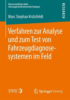 Verfahren zur Analyse und zum Test von Fahrzeugdiagnosesystemen im Feld - Krützfeldt, Marc Stephan