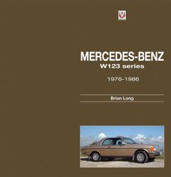 Mercedes-Benz W123 Series: All Models 1976 to 1986 - Long, Brian
