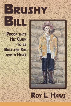 Brushy Bill - Haws, Roy L.