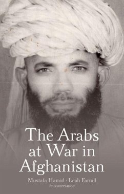 The Arabs at War in Afghanistan - Hamid, Mustafa; Farrall, Leah