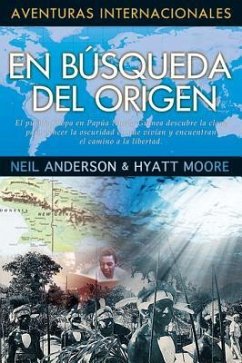 En Busqueda del Origen - Anderson, Neil; Moore, Hyatt