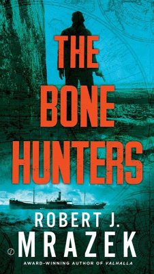 The Bone Hunters - Mrazek, Robert J