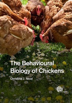 Behavioural Biology of Chickens, The - Nicol, Christine (Royal Veterinary College, UK)