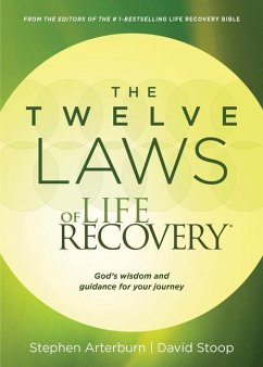 The Twelve Laws of Life Recovery - Arterburn, Stephen; Stoop, David