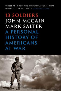 Thirteen Soldiers - Mccain, John; Salter, Mark