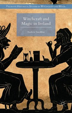 Witchcraft and Magic in Ireland - Sneddon, Andrew