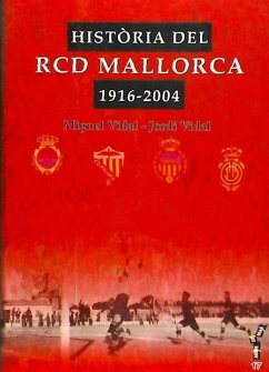 Història del RCD Mallorca (1916-2004) - Vidal Reynés, Jordi; Vidal i Perelló, Miquel