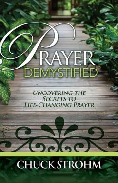 Prayer Demystified - Strohm, Chuck