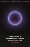 Esoteric Islam in Modern French Thought