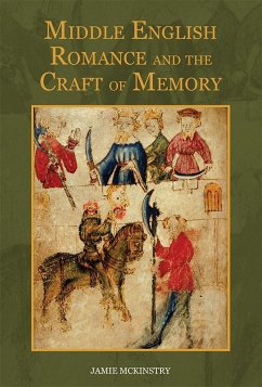 Middle English Romance and the Craft of Memory - McKinstry, Jamie