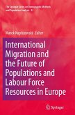 International Migration and the Future of Populations and Labour in Europe International Migration and the Future of Populations and Labour in Europe