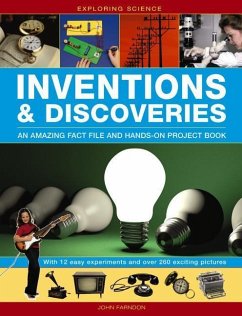 Exploring Science: Inventions & Discoveries: An Amazing Fact File and Hands-On Project Book - Farndon, John