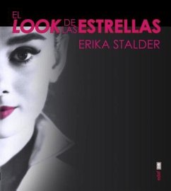 El Look de Las Estrellas - Stalder, Erika