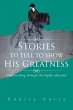 Stories to tell to show His Greatness - Bild 1