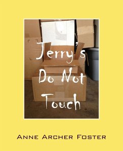 Jerry's Do Not Touch - Foster, Anne Archer