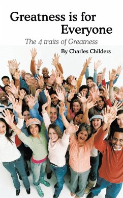 Greatness Is for Everyone - Childers, Charles