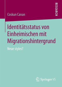 Identitätsstatus von Einheimischen mit Migrationshintergrund - Canan, Coskun