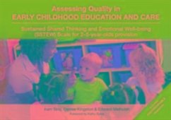 Assessing Quality in Early Childhood Education and Care - Siraj, Iram; Kingston, Denise; Melhuish, Edward