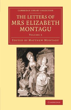 The Letters of Mrs Elizabeth Montagu - Volume 3 - Montagu, Elizabeth