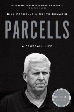 Parcells: A Football Life - Parcells, Bill; Demasio, Nunyo