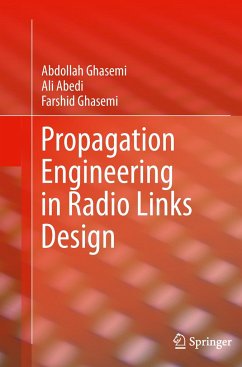 Propagation Engineering in Radio Links Design - Ghasemi, Abdollah;Abedi, Ali;Ghasemi, Farshid