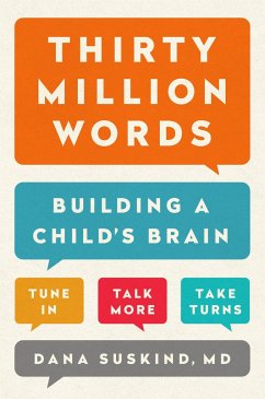 Thirty Million Words: Building a Child's Brain - Suskind, Dana