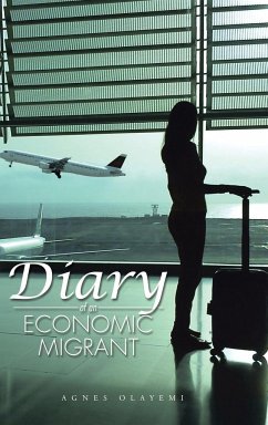 Diary of an Economic Migrant - Olayemi, Agnes