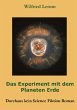 Das Experiment mit dem Planeten Erde - Bild 1