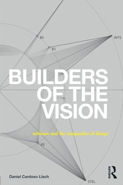 Builders of the Vision - Cardoso Llach, Daniel