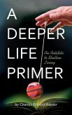 A Deeper Life Primer