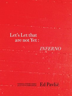 Let?s Let That Are Not Yet: Inferno - Pavlic, Ed