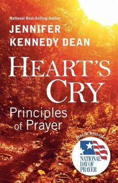 Heart's Cry: Principles of Prayer - Dean, Jennifer Kennedy