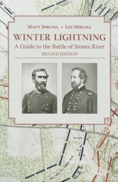 Winter Lightning: A Guide to the Battle of Stones River - Spruill, Matt; Spruill, Lee