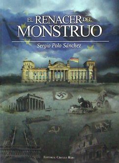 El renacer del monstruo - Polo Sánchez, Sergio